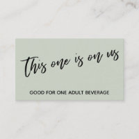 This One is On Us Handwriting Sage Drink Ticket