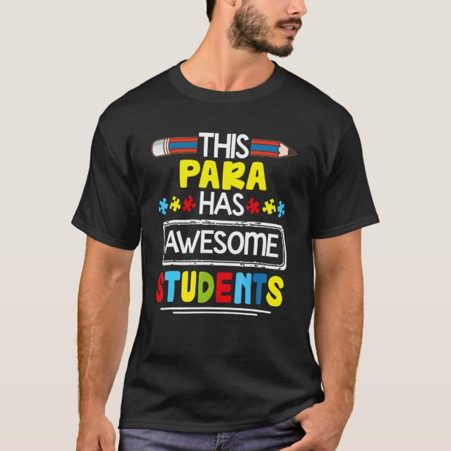 This Para Has Awesome Students Pencil Autism T-Shirt (Front)