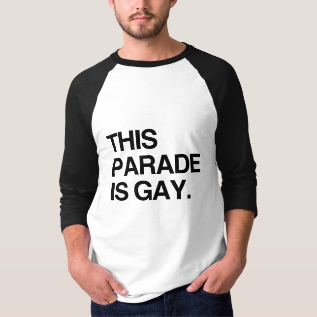 This parade is gay T-Shirt (Front)