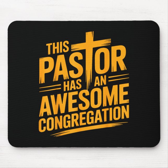 This Pastor Has An Awesome Congregation Christian  Mouse Mat (Front)