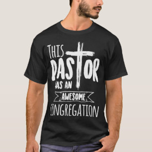 This Pastor Has An Awesome Congregation Priest Gif T-Shirt