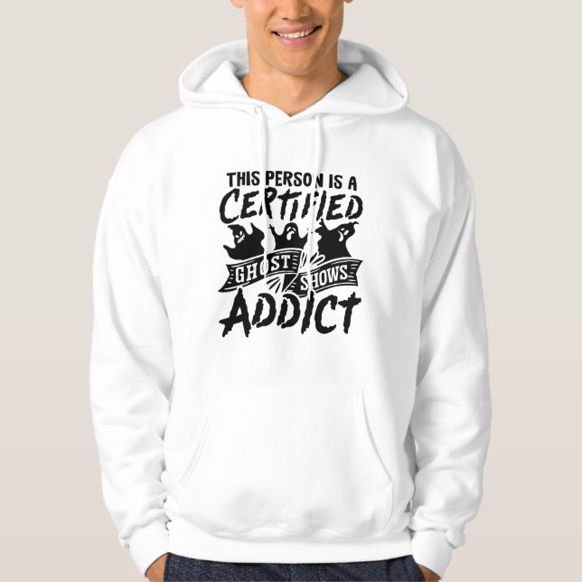 This Person Is Certified Ghost Hunter Hunt Hunting Hoodie (Front)