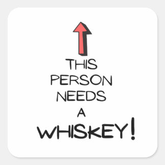 This person needs a Whisky | Whiskey Square Sticker