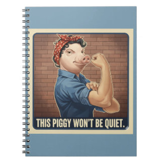 This Piggy Won't Be Quiet Spiral Notebook