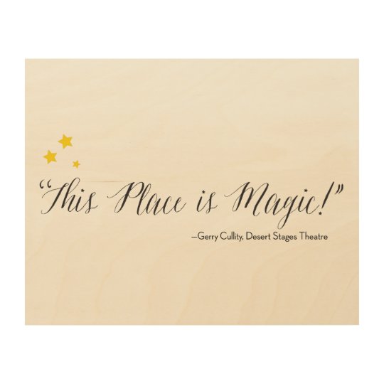 "This Place is Magic!"- Wall Art