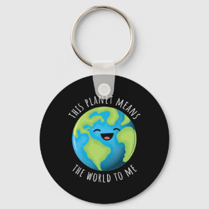 This Planet Means The World To Me Cute Earth Day B Key Ring