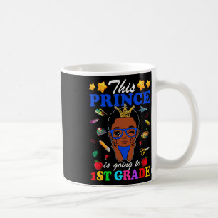 This Prince Is Going To 1st Grade Back To School A Coffee Mug