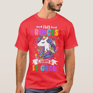 This Princess Is Going To 1st Grade Unicorn Magica T-Shirt