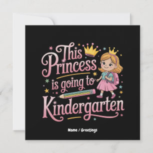 This Princess Is Going to Kindergarten Cute Gift Invitation
