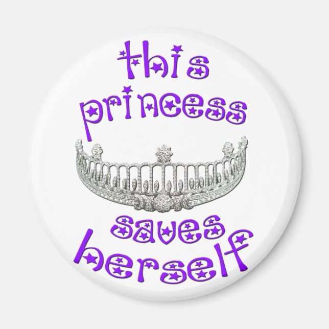 This Princess Saves Herself Magnet (Front)