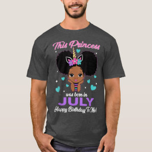 This Princess Was Born In July Black Girls Cute Bi T-Shirt