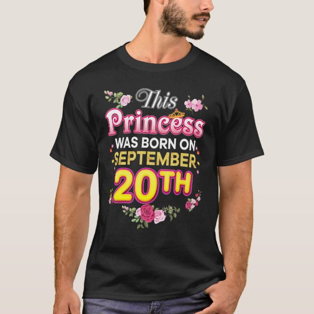 This Princess Was Born On September 20 20th Happy  T-Shirt (Front)