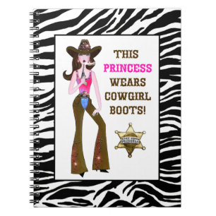 This Princess Wears Cowgirl Boots! Notebook