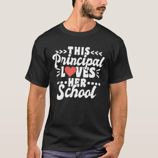 This Principal Loves Her School 1 T-Shirt (Front)