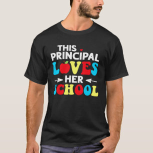 This Principal Loves Her School T-Shirt