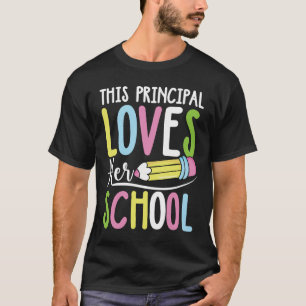 This Principal Loves Her School T-Shirt