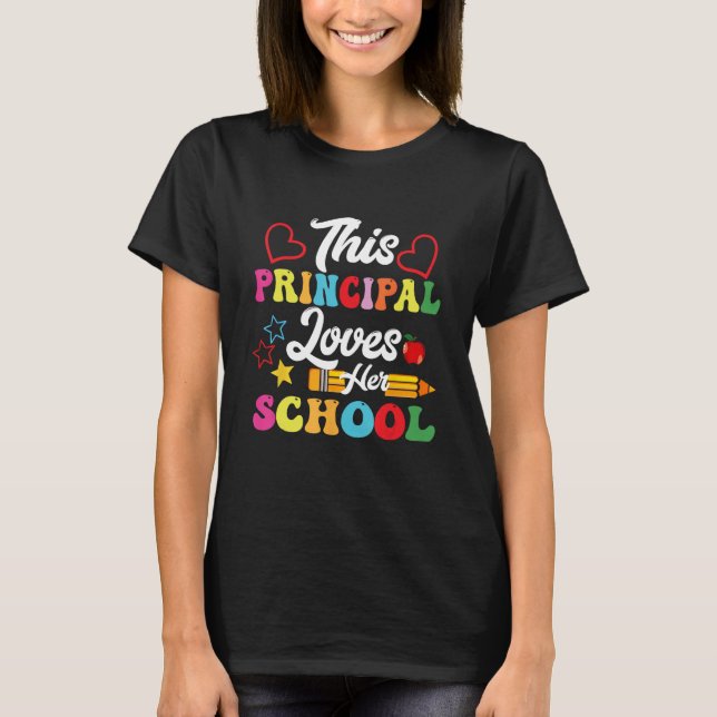 This Principal Loves Her School Teacher  Principa T-Shirt (Front)