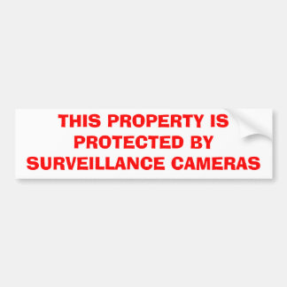 THIS PROPERTY IS PROTECTED BY SURVEILLANCE CAMERAS BUMPER STICKER