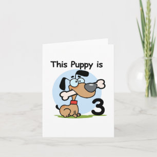 This Puppy 3rd Birthday T-shirts and Gifts Card