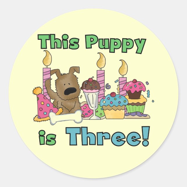 This Puppy is Three Tshirts and Gifts Classic Round Sticker (Front)