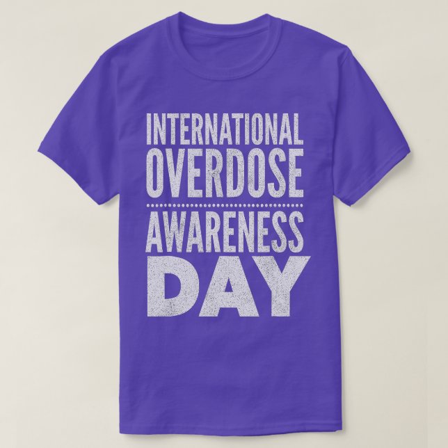 This Purple Ribbon International Overdose Awarenes T-Shirt (Design Front)