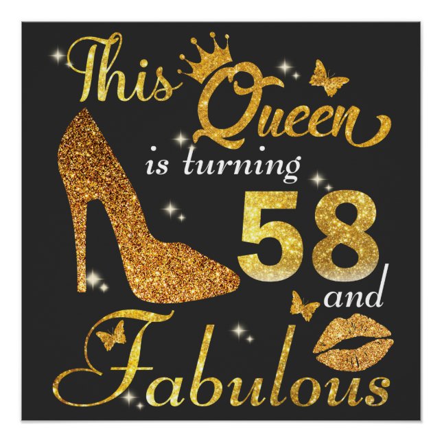 This queen is turning 58 and Fabulous birthday Poster (Front)