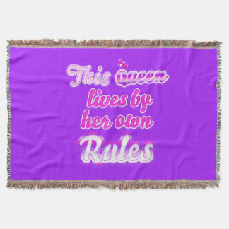 This queen lives by her own rules throw blanket