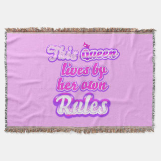 This queen lives by her own rules throw blanket