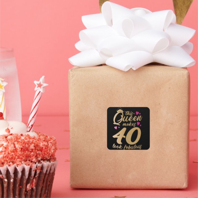 this Queen makes 40 look fabulous Square Sticker (Party)
