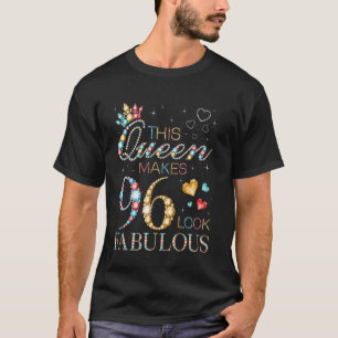 This Queen Makes 96 Look Fabulous 96th Birthday Pa T-Shirt