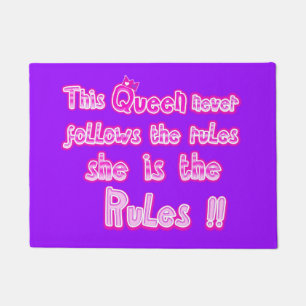 This queen never follow the rules purple doormat