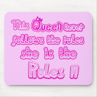 This queen never follows the rules light pink mouse mat