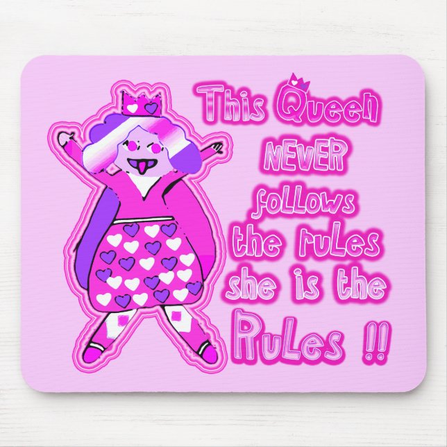 This queen never follows the rules light pink mouse mat (Front)