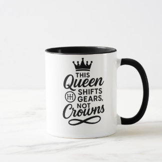 This Queen Shifts Gears – Empowered Female Driver Mug
