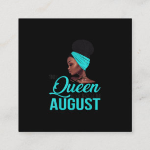 This Queen Was Born In August Birthday for Black Square Business Card