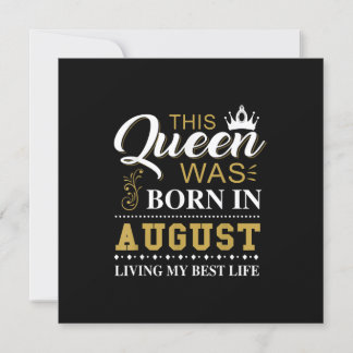 This Queen Was Born In August Birthday Gift Invitation