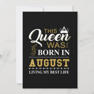 This Queen Was Born In August Birthday Gift Invitation