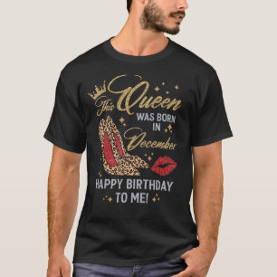 This Queen Was Born In December Birthday Leopard H T-Shirt