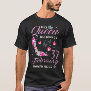 This Queen Was Born In February 37 Living My Bless T-Shirt