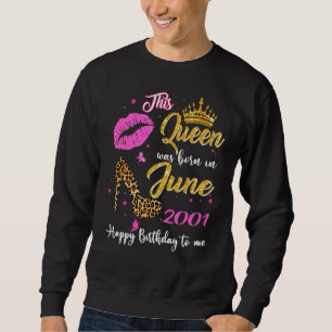 This Queen Was Born In June 2001 21st Birthday Leo Sweatshirt