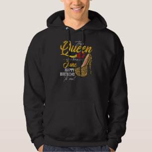 This Queen Was Born In June Birthday High Heel Leo Hoodie