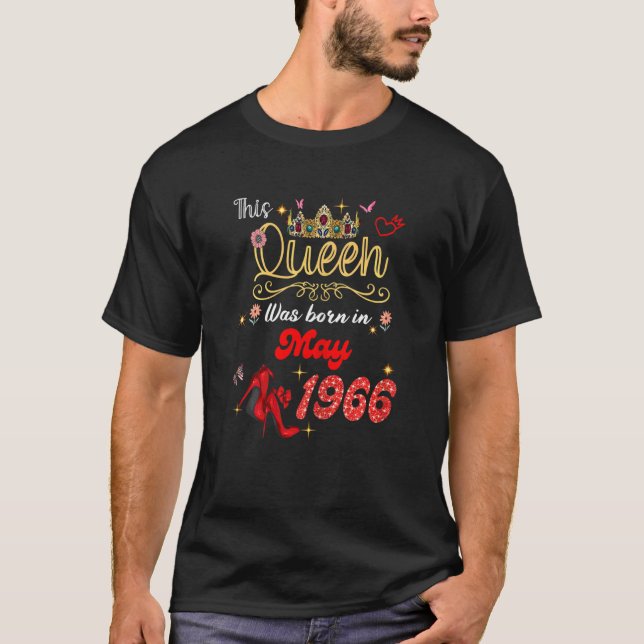 This Queen Was Born In May 1966 May Birthday Women T-Shirt (Front)