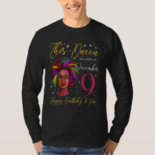 This Queen Was Born On December 9 Black Woman Girl T-Shirt