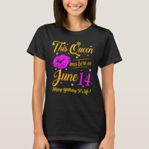 This Queen Was Born On June 14 Birthday High Heel T-Shirt