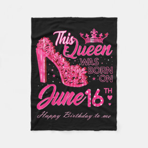 This Queen Was Born On June 16 High Heels June Fleece Blanket