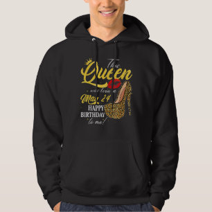 This Queen Was Born On May 24 Happy Birthday To Me Hoodie