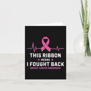 This Ribbon Means I Fought Ck Breast Cancer Awaren Card