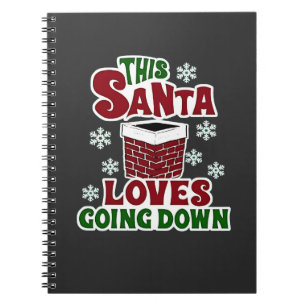 This Santa Loves Going Down Christmas Naughty Xmas Notebook