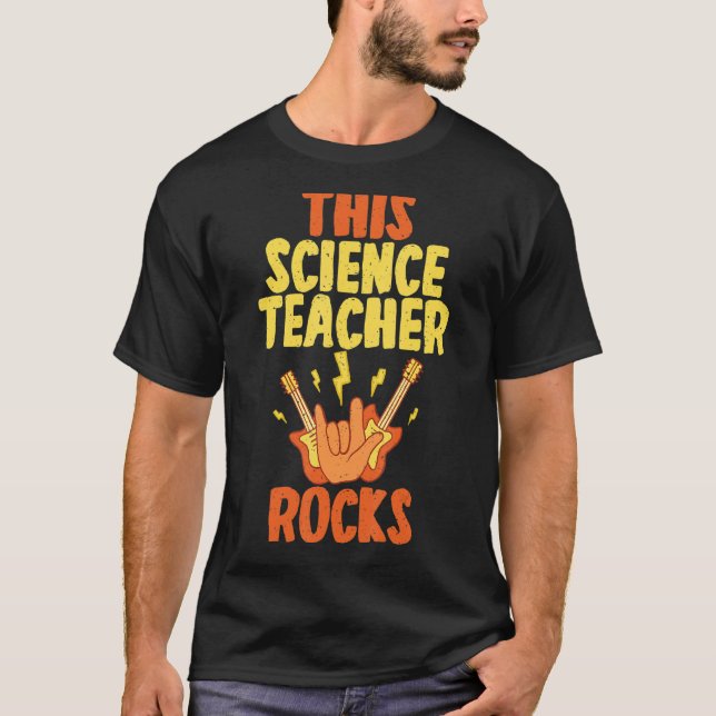 This Science Teacher Rocks T-Shirt (Front)