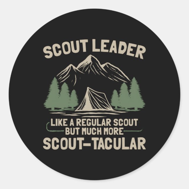 This Scout Leader Is Scout-Tacular Scout Leader Classic Round Sticker (Front)